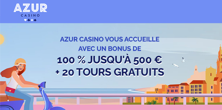 Bonus de bienvenue Azur Casino