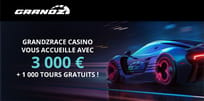 Découvrez le bonus de bienvenue de Grandzrace Casino