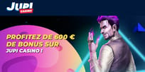 Profitez du Bonus de bienvenue sur Jupi Casino