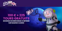 Promo de bienvenue sur Madnix : Jusqu’à 100 € de bonus + 225 free spins sans wager !