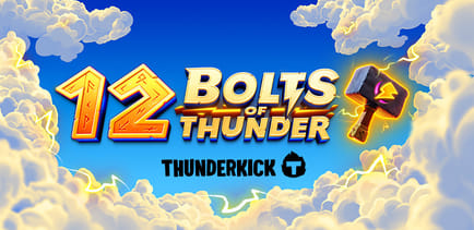 12 Bolts of Thunder™  de Thunderkick