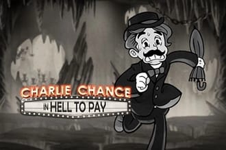 Charlie chance in hell to pay